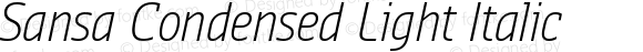 Sansa Condensed Light Italic