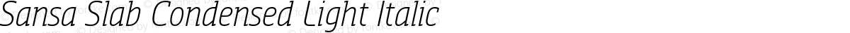 Sansa Slab Condensed Light Italic