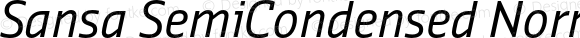 Sansa SemiCondensed Normal Italic