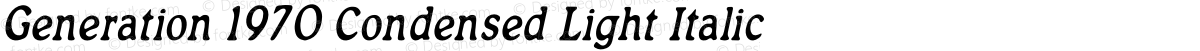 Generation 1970 Condensed Light Italic