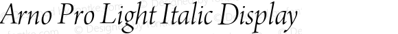 Arno Pro Light Italic Display