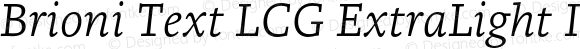 Brioni Text LCG ExtraLight Italic