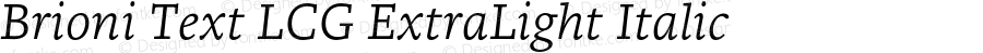 Brioni Text LCG ExtraLight Italic