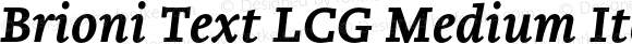 Brioni Text LCG Medium Italic