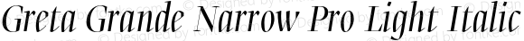 Greta Grande Narrow Pro Light Italic