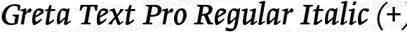 Greta Text Pro Regular Italic (+)