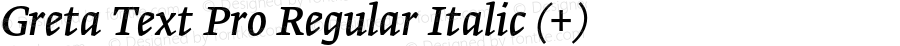 Greta Text Pro Regular Italic (+)