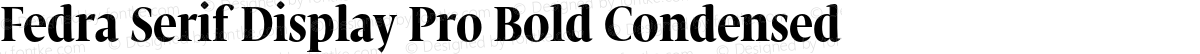 Fedra Serif Display Pro Bold Condensed