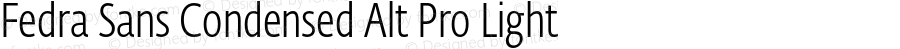 Fedra Sans Condensed Alt Pro Light Version 4.1