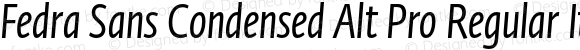 Fedra Sans Condensed Alt Pro Regular Italic