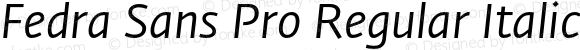 Fedra Sans Pro Regular Italic