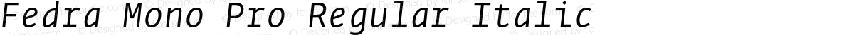 Fedra Mono Pro Regular Italic