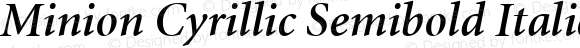 Minion Cyrillic Semibold Italic