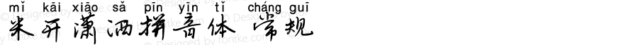 米开潇洒拼音体 常规 Version 1.00;March 15, 2019;FontCreator 11.5.0.2422 32-bit