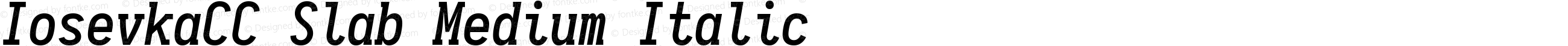 IosevkaCC Slab Medium Italic