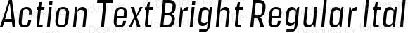Action Text Bright Regular Italic