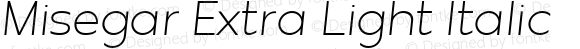 Misegar Extra Light Italic