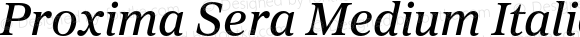 Proxima Sera Medium Italic