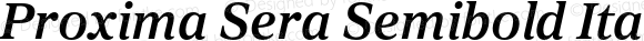 Proxima Sera Semibold Italic