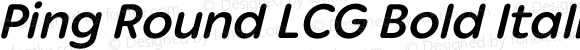 Ping Round LCG Bold Italic