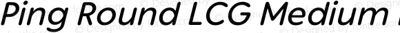 Ping Round LCG Medium Italic