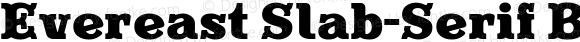 Evereast Slab-Serif Bold