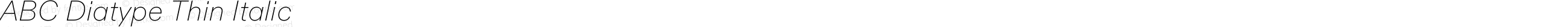 ABC Diatype Thin Italic