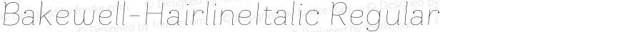 Bakewell W05 Hairline Italic