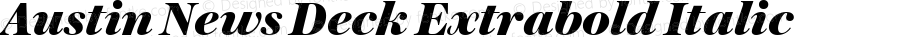 Austin News Deck Extrabold Italic