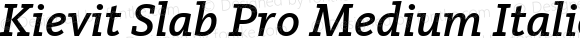 Kievit Slab Pro Medium Italic