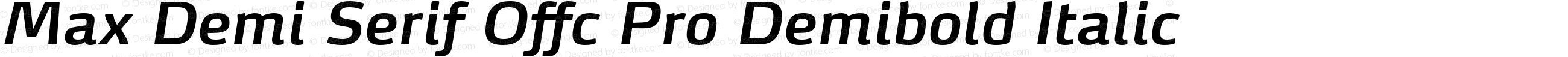 Max Demi Serif Offc Pro Demibold Italic