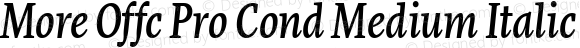 More Offc Pro Cond Medium Italic