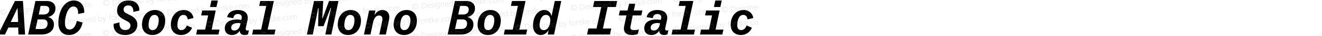 ABC Social Mono Bold Italic