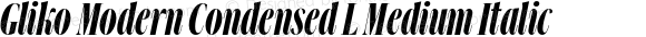 Gliko Modern Condensed L Medium Italic