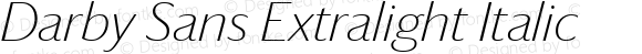 Darby Sans Extralight Italic