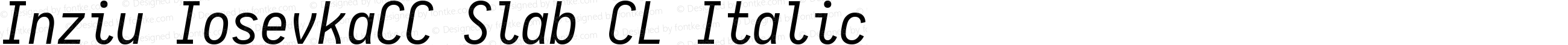 Inziu IosevkaCC Slab CL Italic