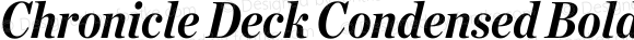 Chronicle Deck Condensed Bold Italic