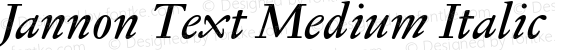 Jannon Text Medium Italic