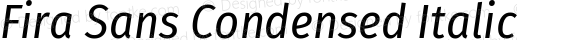 Fira Sans Condensed Italic Version 4.203