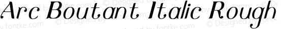 Arc Boutant Italic Rough Version 1.000