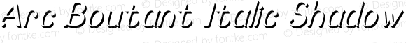 Arc Boutant Italic Shadow Rough Version 1.000