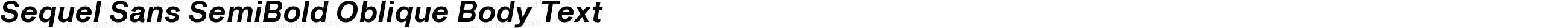 Sequel Sans SemiBold Oblique Body Text