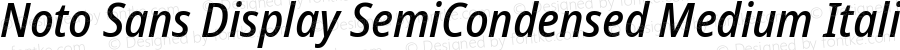 Noto Sans Display SemiCondensed Medium Italic
