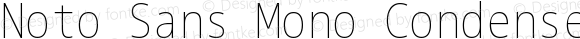 Noto Sans Mono Condensed Thin