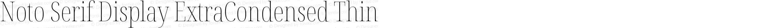 Noto Serif Display ExtraCondensed Thin