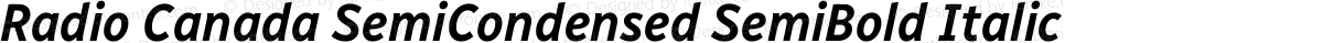 Radio Canada SemiCondensed SemiBold Italic