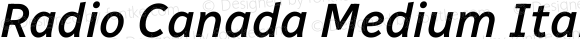 Radio Canada Medium Italic