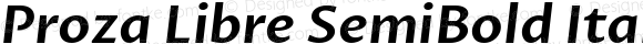 Proza Libre SemiBold Italic Version 1.001; ttfautohint (v1.4.1.8-43bc)