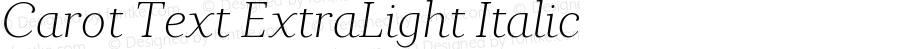 Carot Text ExtraLight Italic