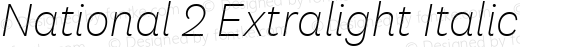 National 2 Extralight Italic